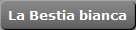 La Bestia bianca